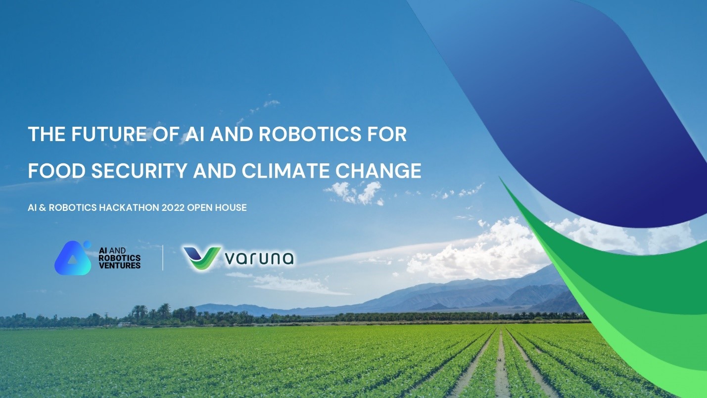 ARV และ VARUNA เปิดรับสมัครนักศึกษา สตาร์ทอัพ นักวิจัย และนวัตกรทั่วโลก ร่วมแข่งขัน AI & Robotics Hackathon 2022