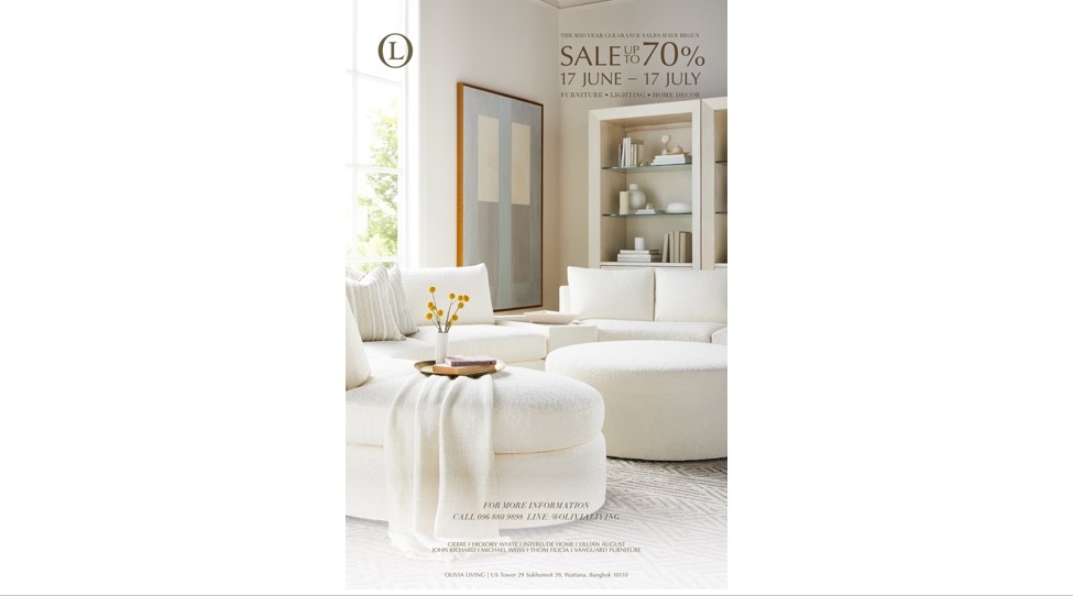 “โอลิเวีย ลีฟวิ่ง” จัดดีลสุดคุ้มกลางปี ส่งแคมเปญ “OLIVIA LIVING MID YEAR SALE” ลดสูงสุด 70%