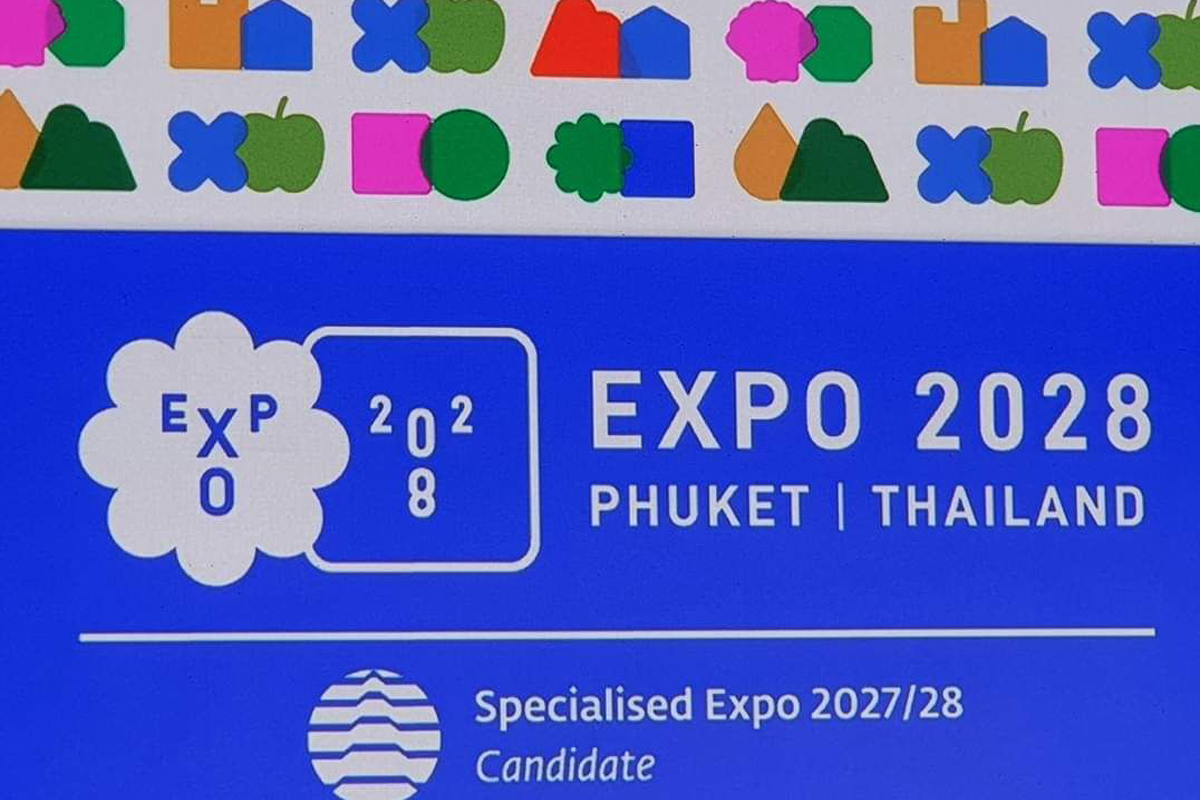 ลุ้น “ภูเก็ต” เจ้าภาพ จัดงาน “เอ็กซ์โป 2028”