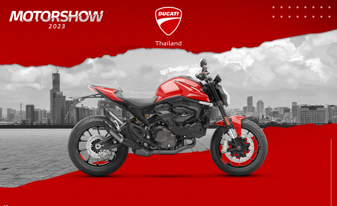 Ducati อัดโปรแรง 3 รุ่น มอเตอร์โชว์  ฟรีชุดแต่ง ฟรีประกันภัยชั้น 1 