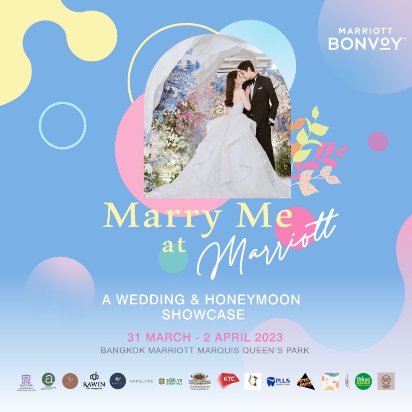 ทำให้งานวิวาห์ของคุณยิ่งใหญ่ที่สุดในประเทศไทย กับงาน “MARRY ME AT MARRIOTT”