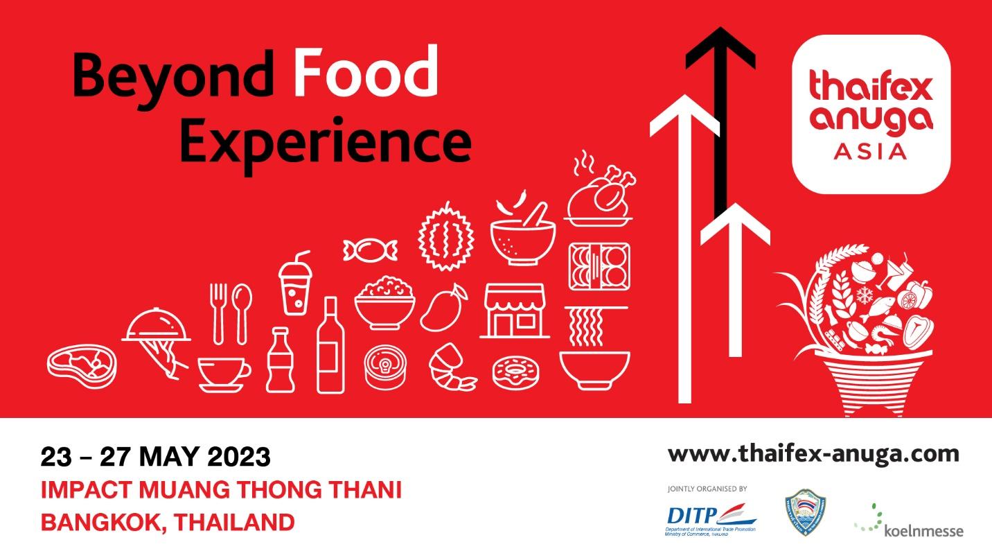 THAIFEX ANUGA ASIA 2023 เปิดประสบการณ์ที่ “มากกว่า” งานแสดงสินค้า