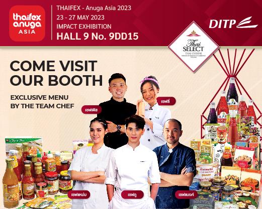 DITP โชว์ศักยภาพอาหารไทยดัน SOFT POWER ในงาน THAIFEX – ANUGA ASIA 2023