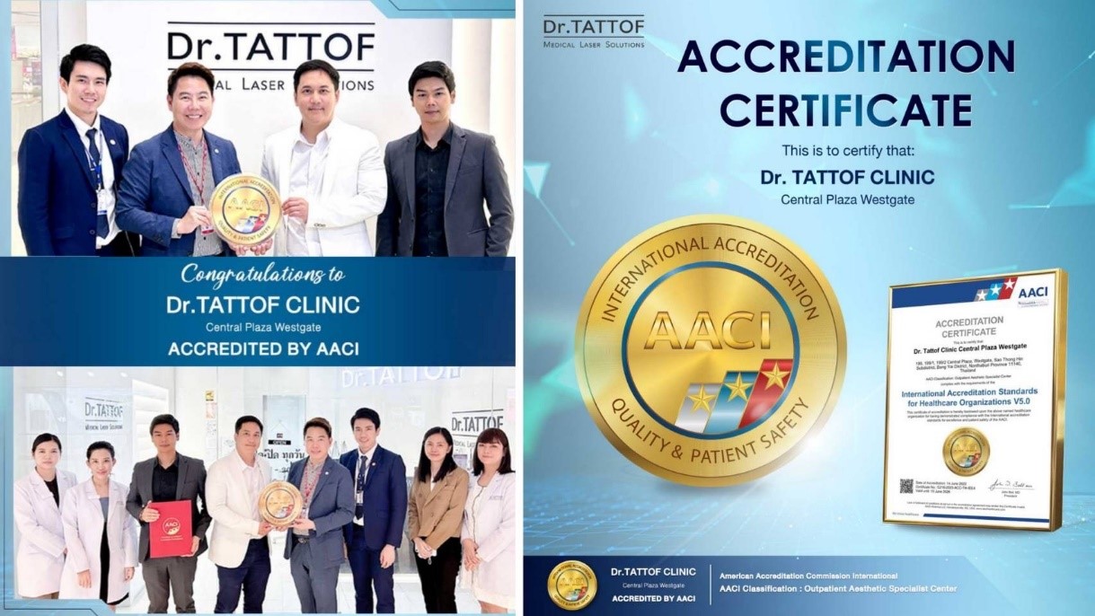 Dr.TATTOF คลินิกเลเซอร์ครบวงจร ผ่านการรับรองมาตรฐานสากล AACI