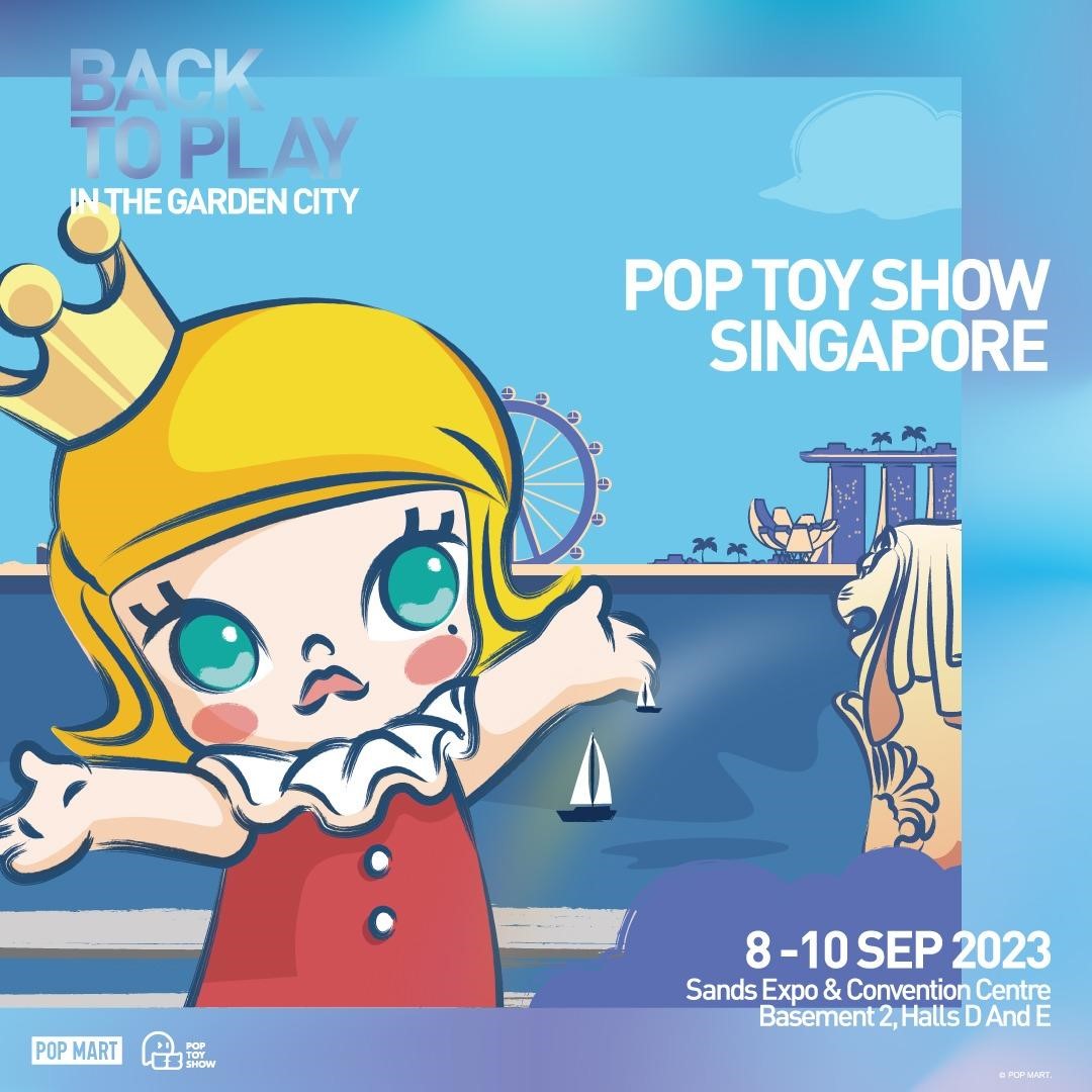 เลยดูดี ชวนเที่ยวงาน “POP TOY SHOW SINGAPORE 2023”