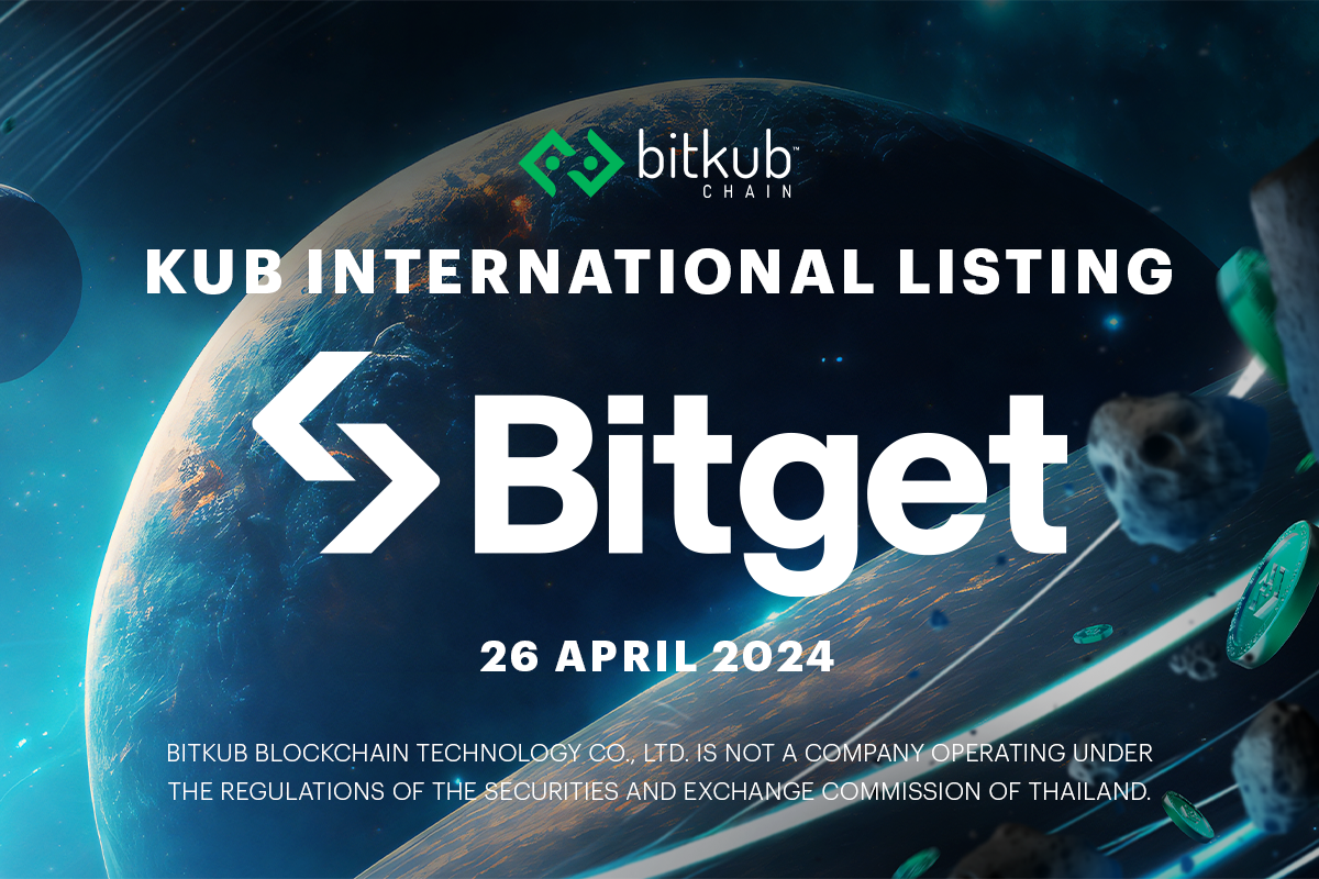Bitkub Chain เปิดซื้อขายเหรียญ KUB บน Bitget 
