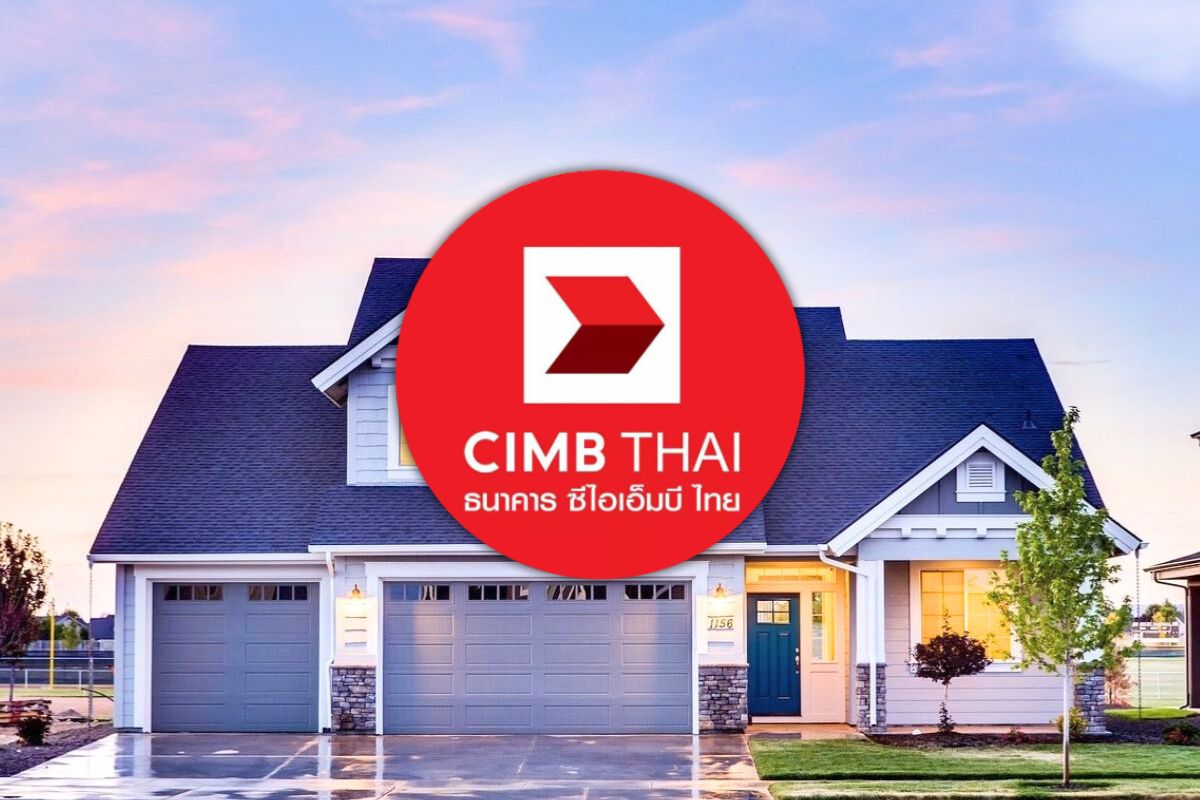 CIMB THAI เสนอ สินเชื่อบ้านแลกเงิน ดอกเบี้ยเฉลี่ย 3 ปีแรก 5.07%