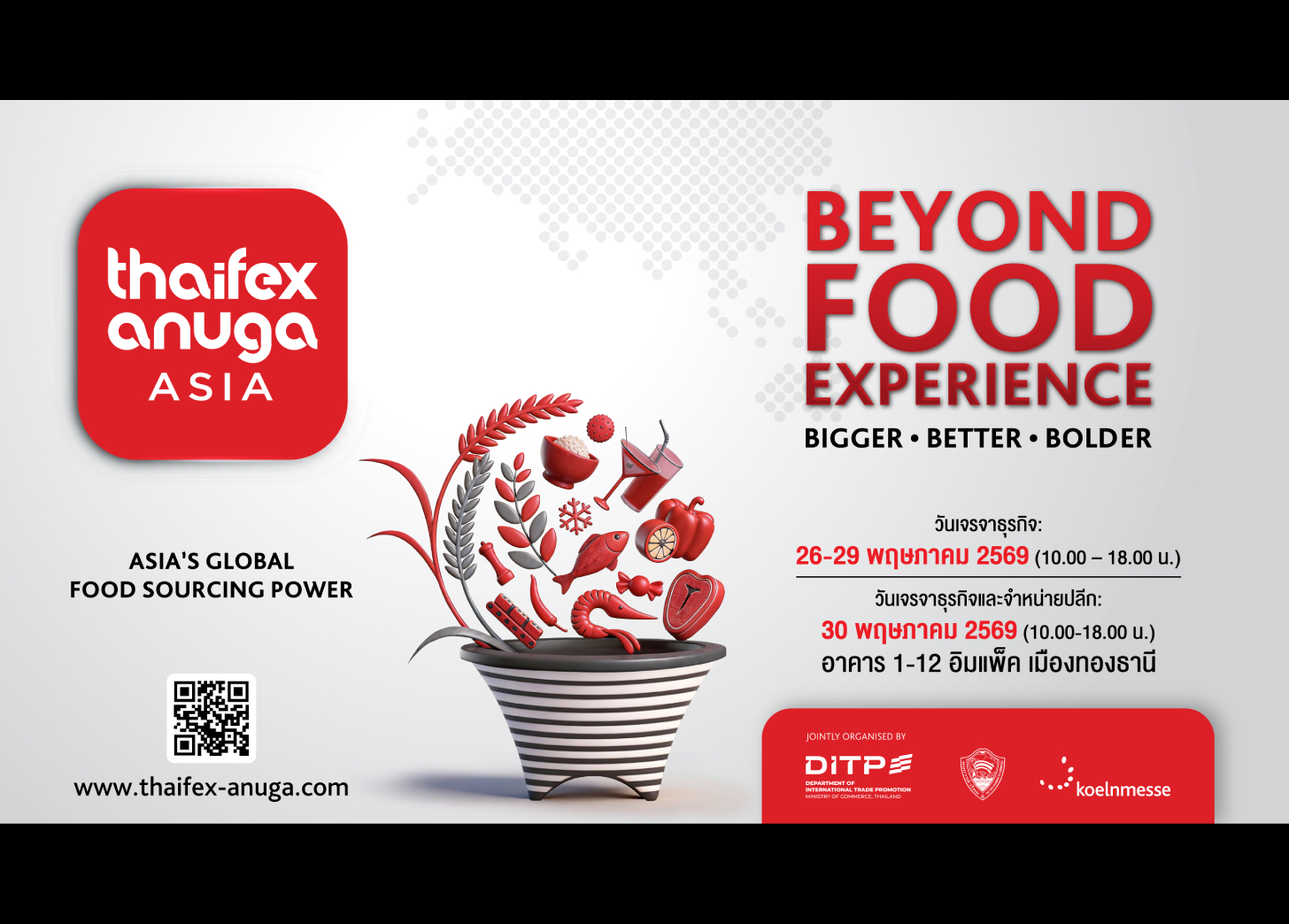 THAIFEX – ANUGA ASIA 2026 พลังแห่งเอเชีย เพื่อธุรกิจอาหารระดับโลก BIGGER I BETTER I BOLDER