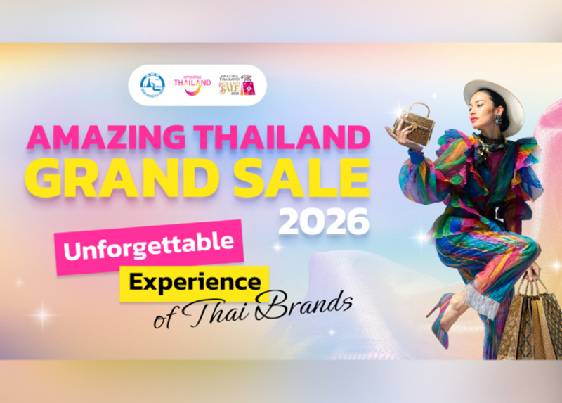 ททท. ชวนชอป “Amazing Thailand Grand Sale 2026” ดันท่องเที่ยว-แบรนด์ไทยสู่โลก